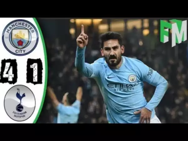Video: Manchester City vs Tottenham 4-1 All Highlights & Goals 16 December 2017